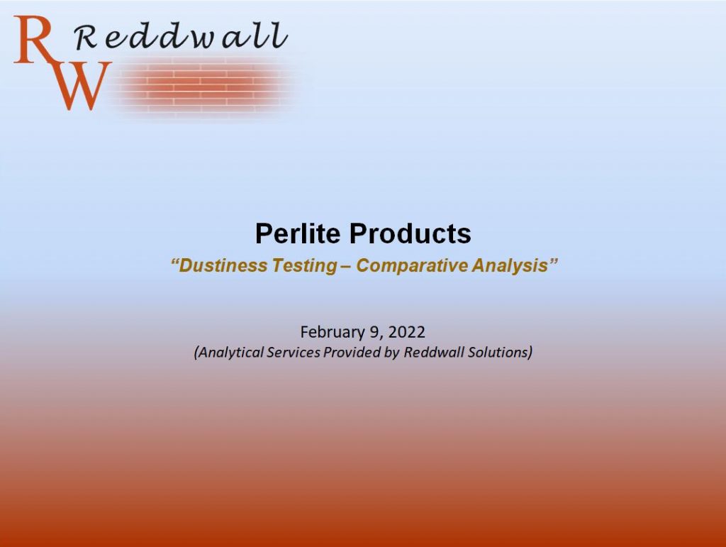 PowerPoint presentation detailing a Dustiness Testing Case Study involving an evaluation of commercially available Perlite Products.